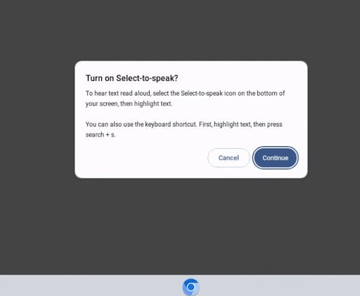 Modal window asking user if they want to Turn on Select-to-Speak with two options: Cancel and Continue.